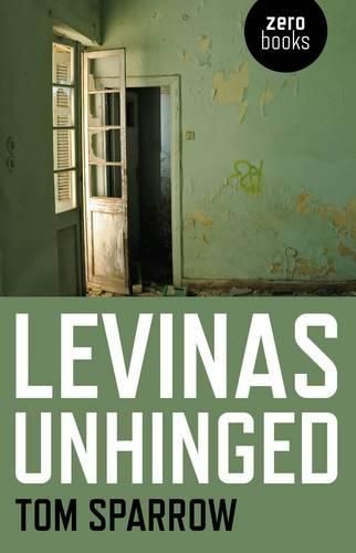 Cover image for Levinas Unhinged