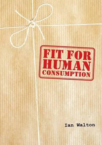 Cover image for Fit for Human Consumption