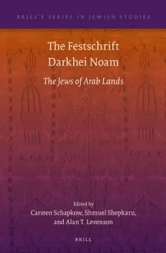 The Festschrift Darkhei Noam: The Jews of Arab Lands