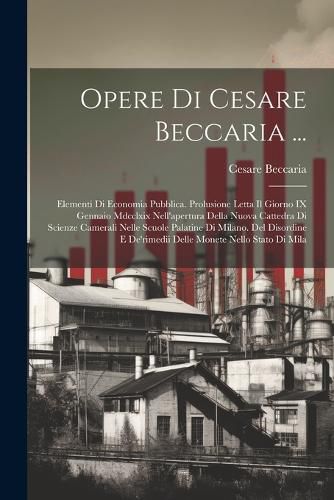 Cover image for Opere Di Cesare Beccaria ...