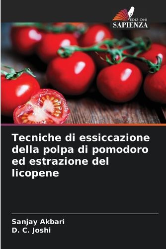 Cover image for Tecniche di essiccazione della polpa di pomodoro ed estrazione del licopene
