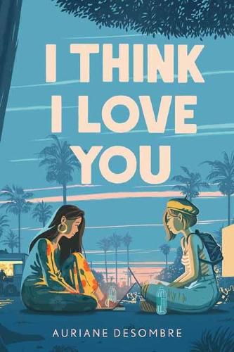 Cover image for I Think I Love You