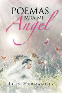 Cover image for Poemas Para Mi Angel