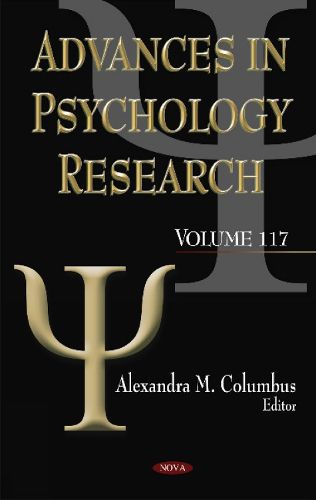 Cover image for Advances in Psychology Research: Volume 117