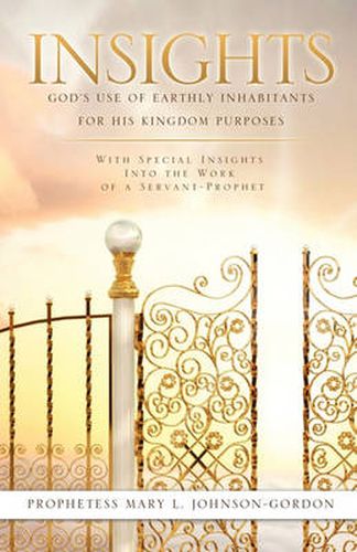 Cover image for Insights: God's Use of Earthly Inhabitants for His Kingdom Purposes