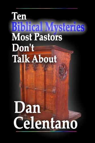 Cover image for Ten Biblical Mysteries Most Pastors Don't Talk About