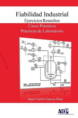 Cover image for Fiabilidad Industrial. Ejercicios Resueltos. Casos Practicos. Practicas De Laboratorio