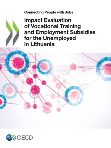 Cover image for Impact evaluation of vocational training and employment subsidies for the unemployed in Lithuania