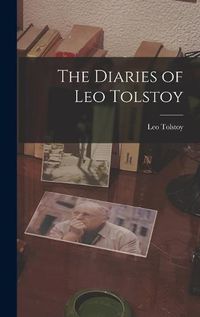 Cover image for The Diaries of Leo Tolstoy