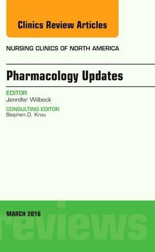 Cover image for Pharmacology Updates, An Issue of Nursing Clinics of North America