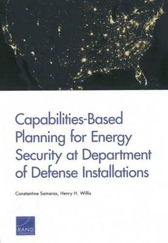 Cover image for Capabilities-Based Planning for Energy Security at Department of Defense Installations