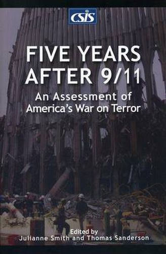 Cover image for Five Years After 9/11: An Assessment of America's War on Terror