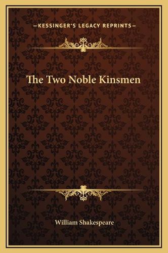 Cover image for The Two Noble Kinsmen