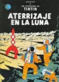 Cover image for Las aventuras de Tintin: Aterrizaje en la Luna