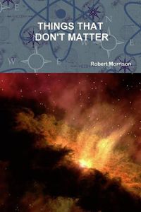Cover image for Things That Don't Matter