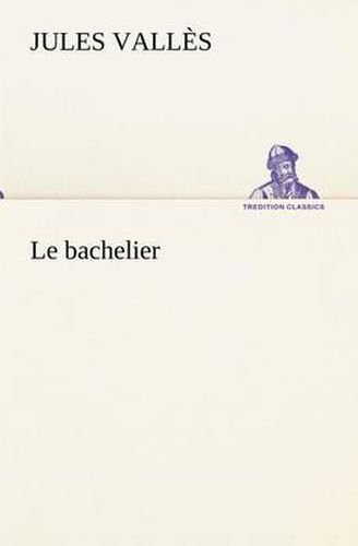 Cover image for Le bachelier