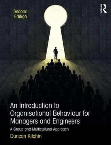 Cover image for An Introduction to Organisational Behaviour for Managers and Engineers: A Group and Multicultural Approach