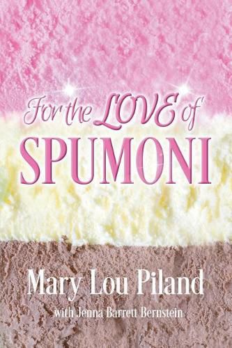 Cover image for For The Love of Spumoni