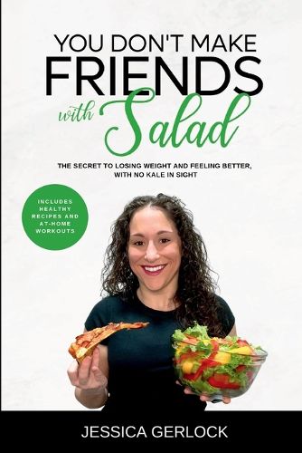 Cover image for You Don't Make Friends with Salad