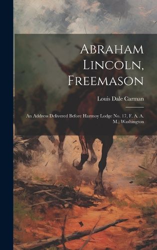 Cover image for Abraham Lincoln, Freemason