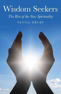 Cover image for Wisdom Seekers - The Rise of the New Spirituality