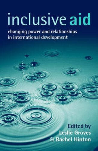 Cover image for Inclusive Aid: Changing Power and Relationships in International Development