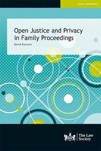 Cover image for Open Justice and Privacy in Family Proceedings