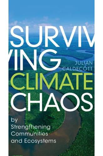 Cover image for Surviving Climate Chaos: by Strengthening Communities and Ecosystems