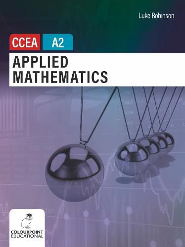 Cover image for Applied Mathematics for CCEA A2 Level