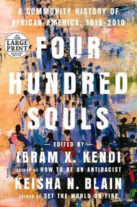 Cover image for Four Hundred Souls: A Community History of African America, 1619-2019