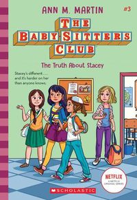 Cover image for The Truth about Stacey (the Baby-Sitters Club #3) (Library Edition): Volume 3