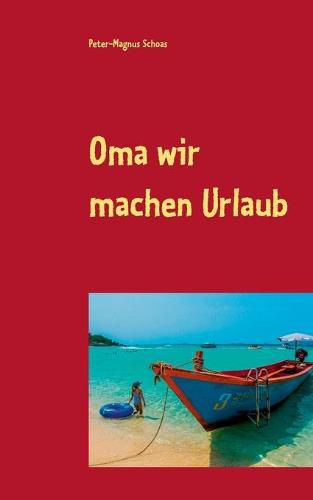 Cover image for Oma wir machen Urlaub