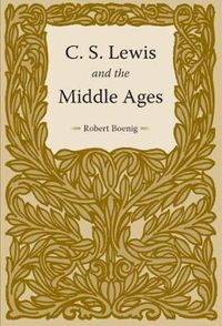 Cover image for C. S. Lewis and the Middle Ages