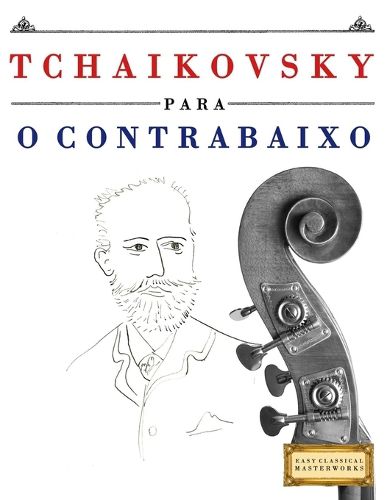 Cover image for Tchaikovsky para o Contrabaixo