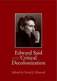Cover image for Edward Said and Critical Decolonization