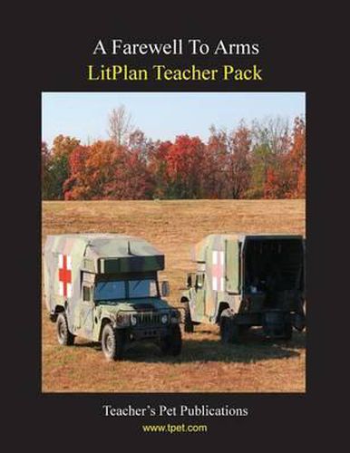 Litplan Teacher Pack: Farewell to Arms