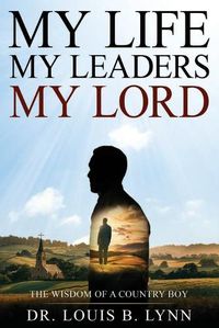 Cover image for My Life My Leaders My Lord