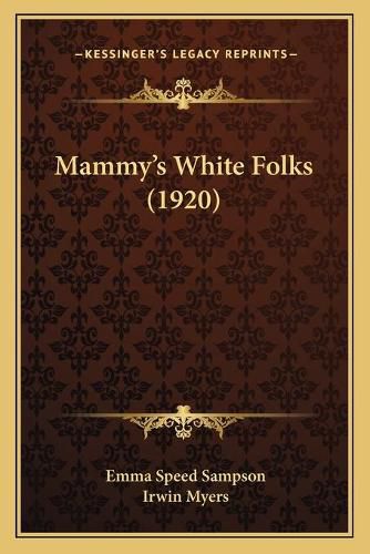 Mammy's White Folks (1920)