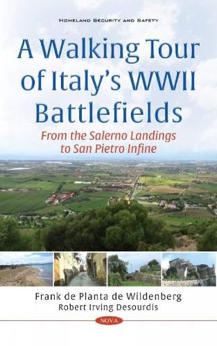 A Walking Tour of Italys WWII Battlefields: From the Salerno Landings to San Pietro Infine