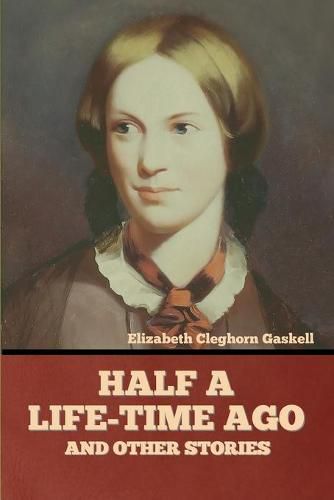 Cover image for Half a Life-Time Ago and other stories