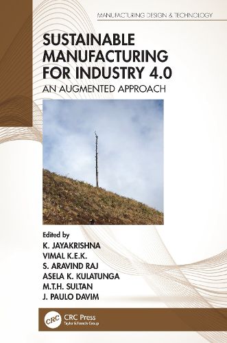 Cover image for Sustainable Manufacturing for Industry 4.0: An Augmented Approach