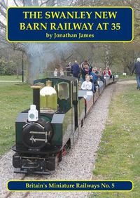 Cover image for The Swanley New Barn Railway At 35