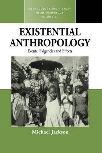Cover image for Existential Anthropology: Events, Exigencies, and Effects