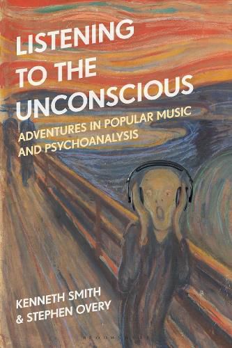 Cover image for Listening to the Unconscious: Adventures in Popular Music and Psychoanalysis