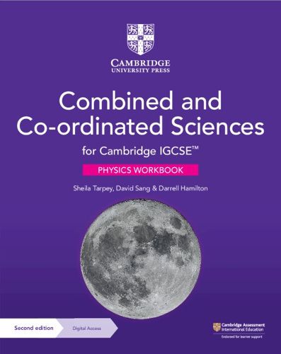 Cover image for Cambridge IGCSE (TM) Combined and Co-ordinated Sciences Physics Workbook with Digital Access (2 Years)