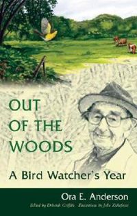 Cover image for Out of the Woods: A Bird Watcher's Year