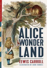 Cover image for Alice in Wonderland (Illustrated): Alice's Adventures in Wonderland, Through the Looking-Glass, and The Hunting of the Snark