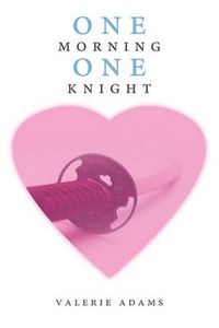 Cover image for One Morning, One Knight