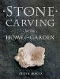 Cover image for Stone Carving for the Home & Garden