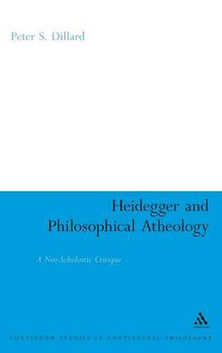 Heidegger and Philosophical Atheology: A Neo-Scholastic Critique